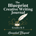 Blueprint Creative Writing Journal Homeschool